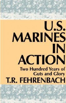 U.S. Marines in Action - T.R. Fehrenbach