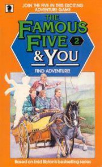 The Famous Five and You Find Adventure No. 2 - Mary Danby