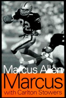 Marcus - Marcus Allen, Carleton Stowers