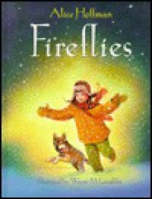 Fireflies: A Winter's Tale - Alice Hoffman, Wayne McLoughlin