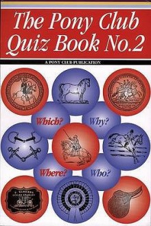 Pony Club Quiz Book: No. 2 (A Pony Club Publication) - Judith Draper