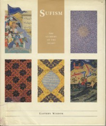 Sufism: The Alchemy of the Heart (Eastern Wisdom - The Little Wisdom Library) - Muhammad Isa Waley