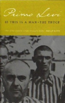 If This Is A Man/The Truce (Abacus 40th Anniversary) - Primo Levi, Stuart Woolf