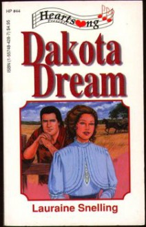 Dakota Dream - Lauraine Snelling