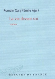 La vie devant soi (Littérature générale) (French Edition) - Romain Gary, Émile Ajar