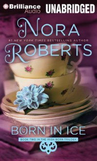 Born in Ice - Nora Roberts