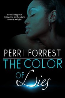 The Color of Lies - Perri Forrest