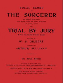 Vocal Score of the Sorcerer and Trial by Jury - W.S. Gilbert