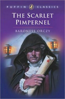 The Scarlet Pimpernel - Emmuska Orczy