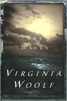 The Waves - Virginia Woolf