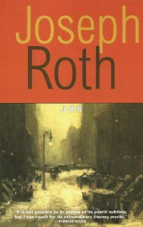 Job: The Story of a Simple Man - Joseph Roth,Dorothy Thompson