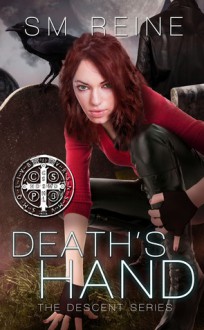 Death's Hand (Descent, #1) - S.M. Reine