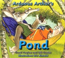 Arduous Arthur's Pond - Gill Davies