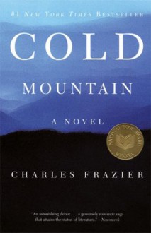 Cold Mountain - Charles Frazier, David Guterson, Kerry Shale, Tim Pigott-Smith