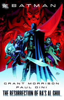 Batman: The Resurrection of Ra's al Ghul - Grant Morrison, Paul Dini, Peter Milligan, Fabian Nicieza