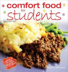 Comfort Food for Students - Catherine Atkinson