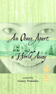 An Ocean Apart, a World Away - Lensey Namioka