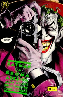 Batman: La broma asesina - Alan Moore, Brian Bolland