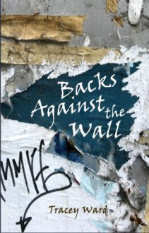 Backs Against the Wall (Survival Series) - Tracey Ward