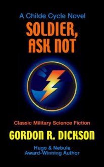 Soldier, Ask Not - Gordon R. Dickson