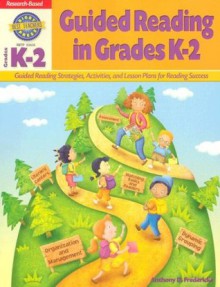 Guided Reading in Grades K-2 - Anthony D. Fredericks