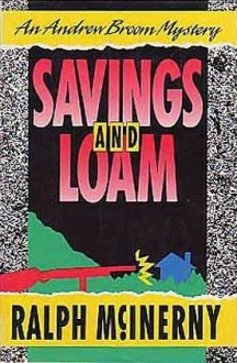 Savings and Loam - Ralph McInerny