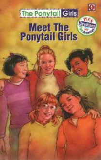 Meet the Ponytail Girls (#1) - Bonnie Compton Hanson