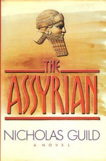 The Assyrian - Nicholas Guild