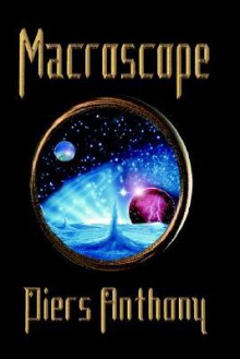 Macroscope - Piers Anthony