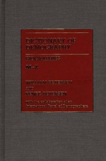 Dictionary Of Demography - William Petersen, Renee Petersen