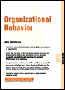 Organizational Behavior: Organizations 07.10 - John Middleton