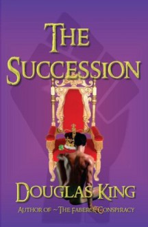 The Succession - Douglas King