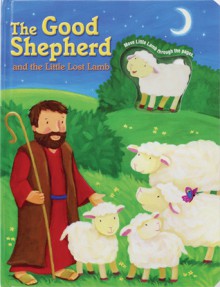 The Good Shepherd and the Little Lost Lamb [With Movable Lamb] - Allia Zobel Nolan, Melanie Mitchell