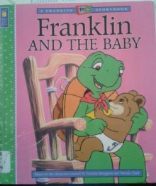 Franklin and the Baby - Eva Moore, Nelvana Staff, Paulette Bourgeois, Brenda Clark