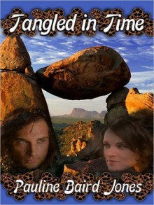 Tangled in Time - Pauline Baird Jones