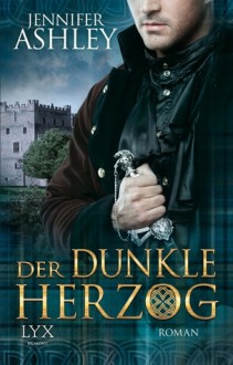 Der dunkle Herzog - Jennifer Ashley, Susanne Kregeloh