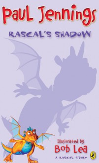 Rascal's Shadow - Paul Jennings, Bob Lea