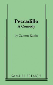 Peccadillo - Garson Kanin