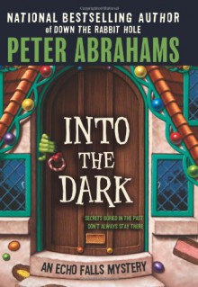 Into the Dark (Echo Falls Mysteries) - Peter Abrahams