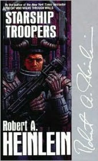 Starship Troopers - Robert A. Heinlein