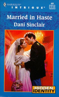 Married In Haste - Dani Sinclair