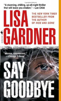 Say Goodbye - Lisa Gardner
