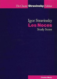 Les Noces: Choral Score - Igor Stravinsky, Margarita Mazo