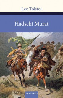 Hadji Murad - Leo Tolstoy