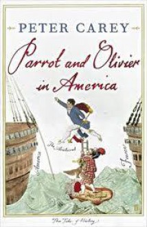 Parrot And Olivier In America - Peter Carey