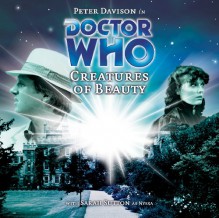 Doctor Who: Creatures of Beauty - Nicholas Briggs