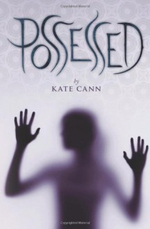 Possessed - Kate Cann