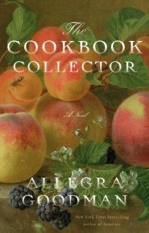 The Cookbook Collector (audio) - Allegra Goodman