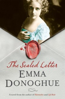 The Sealed Letter - Emma Donoghue