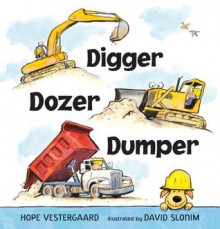 Digger, Dozer, Dumper - Hope Vestergaard, David Slonim